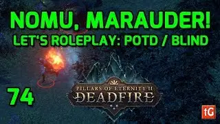 Let's Roleplay Pillars of Eternity 2: Deadfire &ndash; Nomu The Marauder, Path of the Damned Gameplay #74