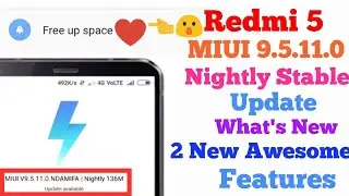 Redmi 5 MIUI 9.5.11.0 Nightly Stable Update New Features | MIUI 9.5.11.0 What's New | TechStarSk
