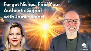 Find Your Authentic Signal with Jamie Smart