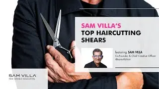 Top Haircutting Shears from Sam Villa