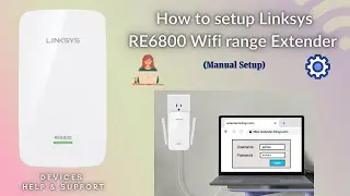 Complete guide to setup Linksys RE6800 Wifi range Extender | extender.linksys.com