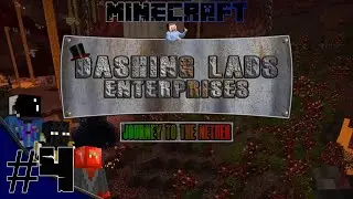 Dashing Lads Enterprises 4 - Journey to the Nether