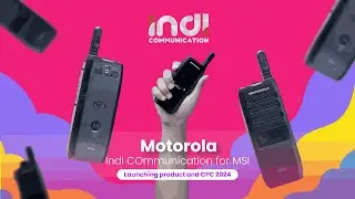 Indi Communication for Motorola Solutions &ldquo;Event Management Launching Product&rdquo;