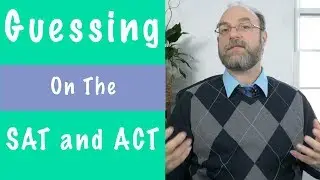 LiviusTV EP16: Guessing on the SAT and ACT