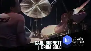 Carl Burnett | Drum Solo