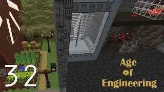 Age of Engineering - Modded Minecraft - E32 (Minecraft Videos)