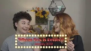 Whose Box is Better? | February 2021