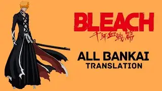 [Anime - Bleach] All Bankai with Translation and Sound Effect