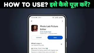 how to use Photo Lab Picture Editor app |  kaise use karen | kya hai | kaise chalaye