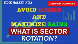 How I Catch Momentum Sector & Stock For Swing Trading | Learn Sector Rotation In Stock Market India