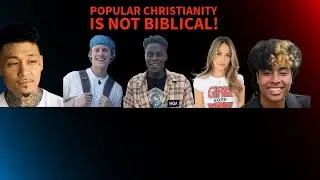 POPULAR CHRISTIANITY ISN'T BIBLICAL!