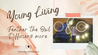 Young Living Feather the Owl Diffuser and mooore