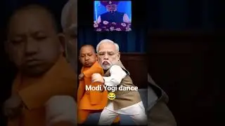 😀 Modi Yogi dance video 🤣 comedy 😂 funny 🤣