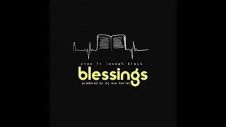 JVan feat Joseph Black - Blessings (Lyrics, Video) prod by Ace Karter