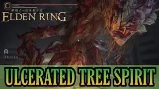 How To Beat The Ulcerated Tree Spirit - Elden Ring
