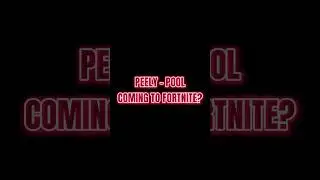 Peely-Pool coming to Fortnite 😱