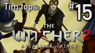 Tim tops The Witcher 2 - 15. Dreams Really DO Come True