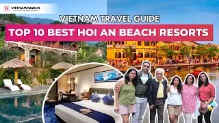 Top 10 Best Hoi An Beach Resorts to Stay in 2025 | Updated Travel Guide