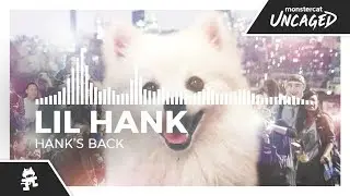 Lil Hank - Hank's Back [Monstercat EP Release]
