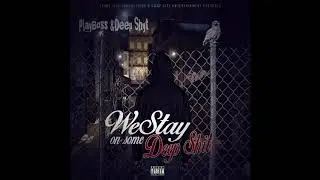 Deep Shyt - 4 The Homies Feat CantStopValdez