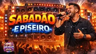 SABADAO E PISEIRO PRA CURTIR TOMANDO UMA GELADA PAREDAO 2026