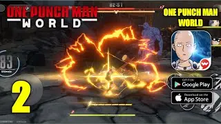 One Punch Man: World Gameplay Max Graphics Part 2 (Android/IOS)