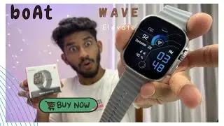 boAt Wave Elevate Smart Watch - Unboxing & first look 👀 * | Apple Ultra |