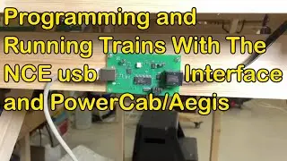 Programming and Running Trains With The NCE usb interface with PowerCab/Aegis (353)
