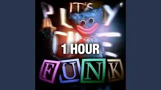 MXZI  - IT'S PLAY TIME FUNK (1 HOUR)