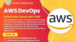AWS DevOps part 2 | Training by Acharya Coding School | Master Cloud & Automation Skills