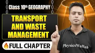 Transport And Waste Management Chapter in One Shot | Class 10 History | ICSE Board | LEGEND 2026