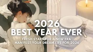 TA MEILLEURE VIE COMMENCE MAINTENANT ♡ 2026 RESET SUBLIMINAL