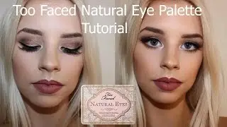 Too Faced Natural Eye Palette Tutorial