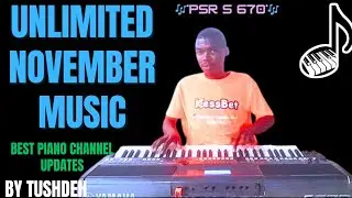 NOVEMBER MUSIC ON YOUTUBE || PSR S670 || PIANO TUTORIAL