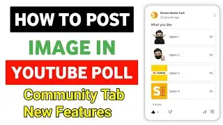 how to make poll in youtube with image 2022 || Community Tab Photo Vote