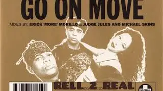 RELL 2 REAL - GO ON MOVE