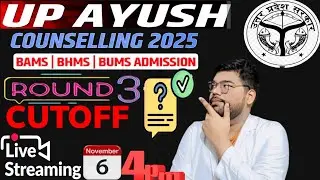 📌Live Discussion On UP AYUSH 2025 Allotmemt List With Round 3 CUT OFF🔥 BAMS BHMS & BUMS