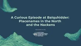 A Curious Case at Balquhidder: Placename in the North and the Nackens