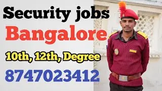 kannada security job | Security job in Bangalore | Security supervisor job | High salary job