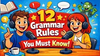 12 Grammar Rules You Must Know to Improve English