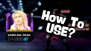 How To Use Karolina Dean? - MCOC