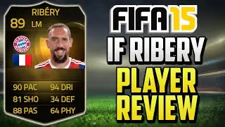 FIFA 15 IF Ribery Review (89) w/ In Game Stats & Gameplay - Fifa 15 Player Review