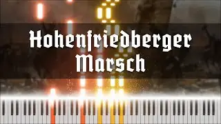 Der Hohenfriedberger Marsch - Deutscher Milit&auml;rmarsch (KLAVIER / PIANO)
