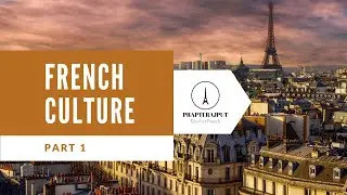 French Culture and Civilization | Part-1 | French With Prapti