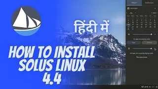 How to Install Solus Linux 4.4 I in Hindi I