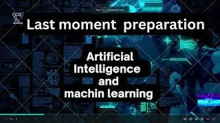 Welcome to the video last-minute AI (Artificial Intelligence) and ML (Machine Learning) preparation