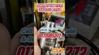 Digital Scale Service | Loadcell Repair|লোডসেল রিপিয়ার
