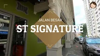 ST SIGNATURE JALAN BESAR