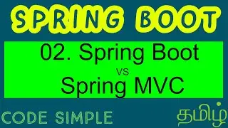 02. Spring vs Spring boot  | Spring Boot Beginners tutorial | Code Simple