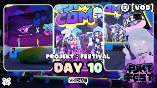 [VOD] VRChat: PJKT FEST 2024 | Day 10: THAT'S A WRAP!